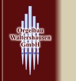 Orgelbau Waltershausen GmbH